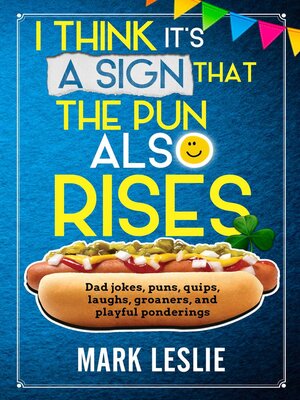 cover image of I Think It's a Sign That the Pun Also Rises